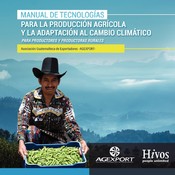 Manual de tecnologías para la producción agrícola y la adaptación al cambio climático