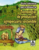 Technical Guide for the Dissemination of Sustainable Cattle Ranching Practices